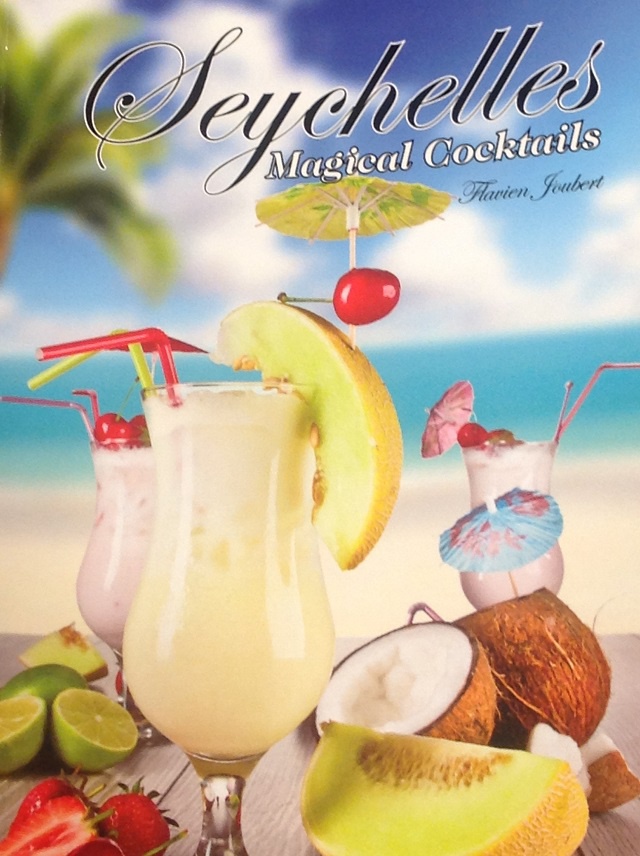 Flavien Joubert « Seychelles Magical Cocktails » avec ou sans alcool.